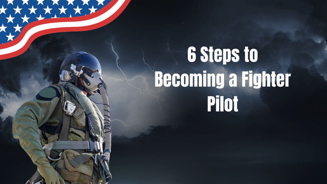 6 Steps to Becoming a Fighter Pilot
