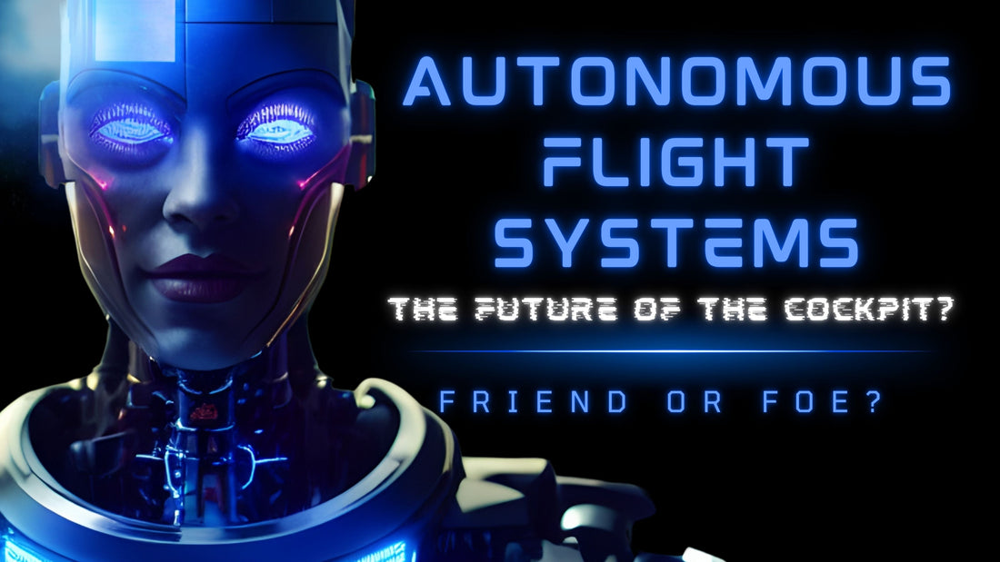 Autonomous Flight Systems: The Future of the Cockpit?