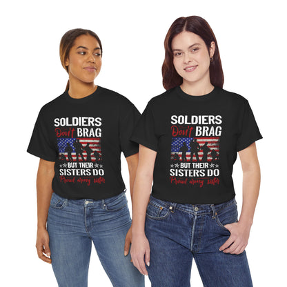 Soldiers Don’t Brag But Their Sisters Do T‑Shirt — Patriotic Military Sister Tee Printify